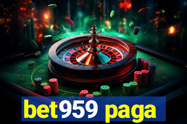 bet959 paga